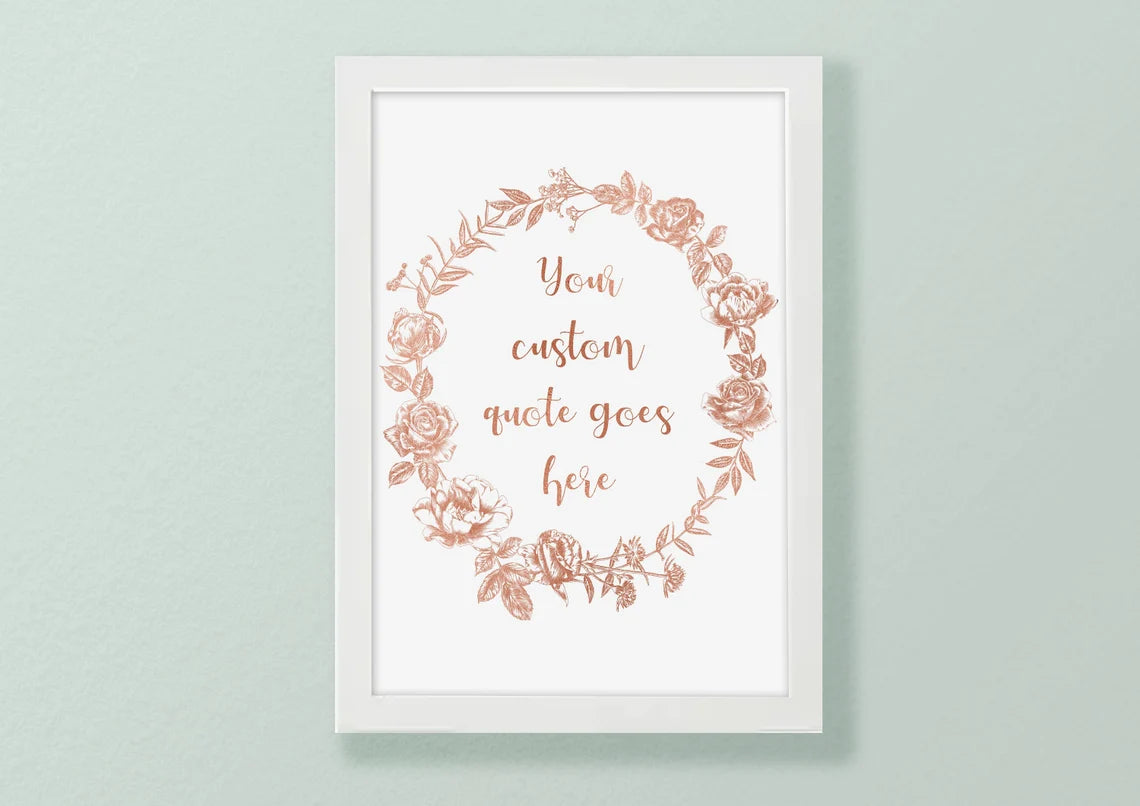 Custom Quote Foil Floral Wreath Print Unframed